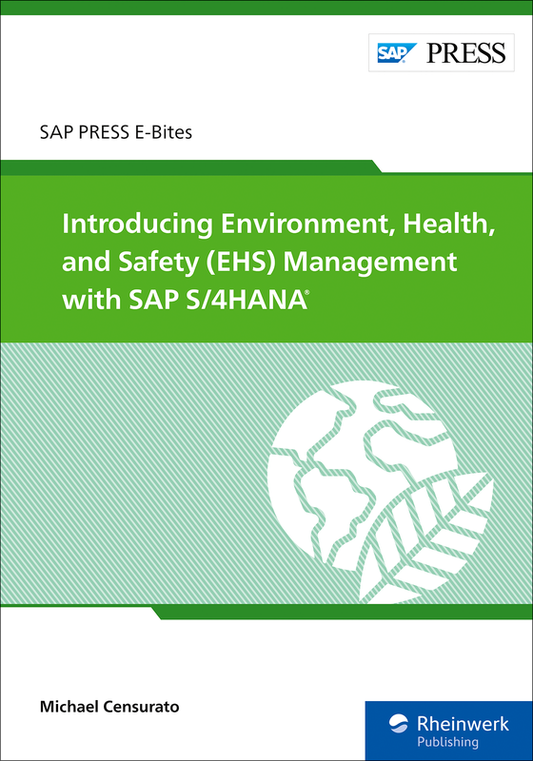 Introducing Environment, Health, and Safety (EHS) Management with SAP S/4HANA